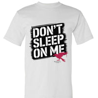 dont sleep on me